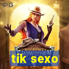 tik sexo